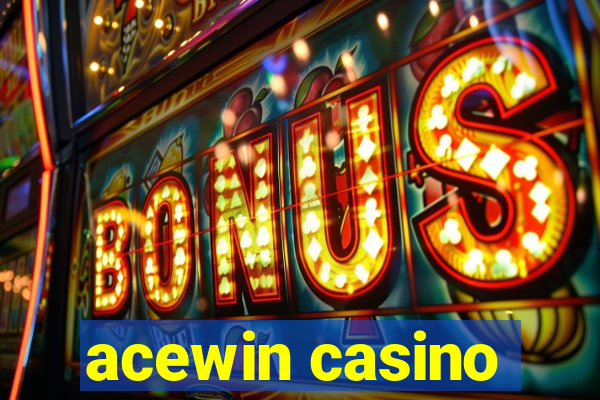 acewin casino